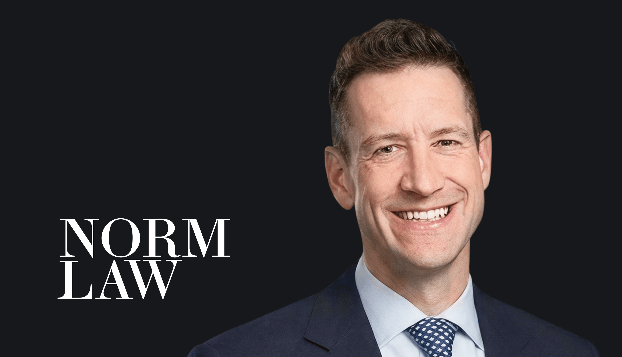Norm Law Appoints Market-Leading Transactions Partner Bill Mone as Head of Private Equity